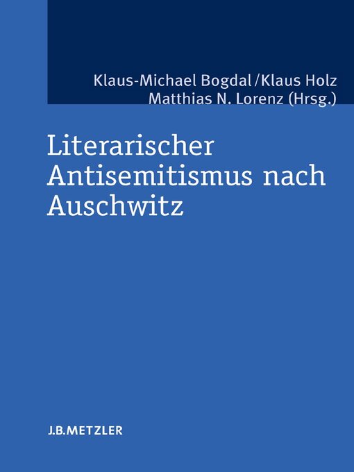 Title details for Literarischer Antisemitismus nach Auschwitz by Klaus-Michael Bogdal - Available